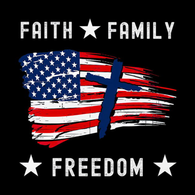 Faith Family Freedom America Patriotic Christian by yangho