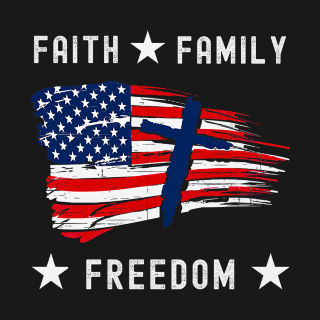Faith Family Freedom America Patriotic Christian by yangho