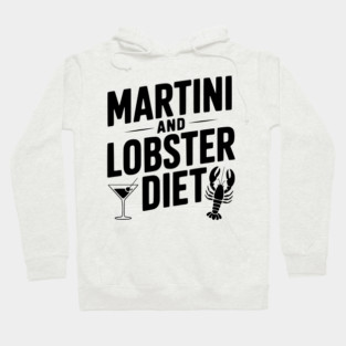 Martini and Lobster Diet Hoodie