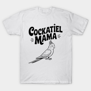 Cockatiel Mama T-Shirt
