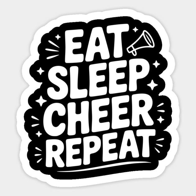 Eat Sleep Cheer Repeat Sticker by Frank Ring