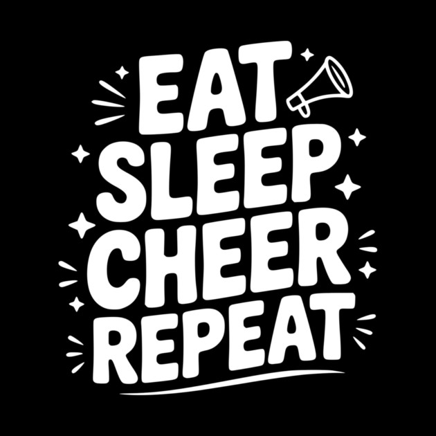 Eat Sleep Cheer Repeat by Frank Ring