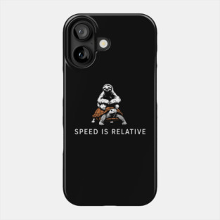 Speed Is Relative Chill Life Lazy Vibes Phone Case