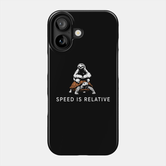 Speed Is Relative Chill Life Lazy Vibes Phone Case by Anticorporati