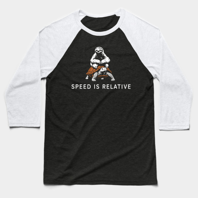 Speed Is Relative Chill Life Lazy Vibes Baseball T-Shirt by Anticorporati