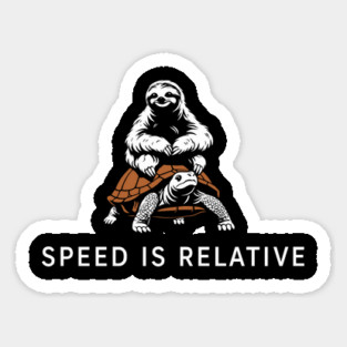 Speed Is Relative Chill Life Lazy Vibes Magnet