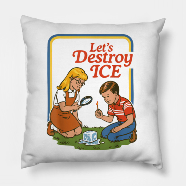 Let's Destroy ICE Abolish ICE Pillow by Donald's Store 2