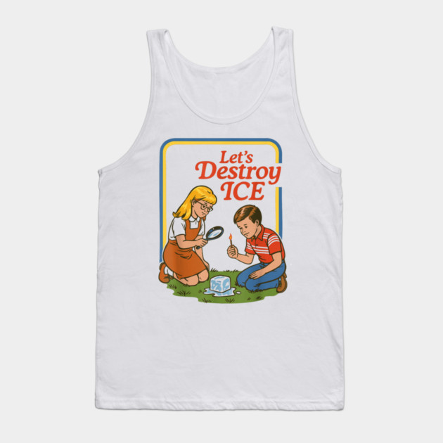 Let's Destroy ICE Abolish ICE Tank Top by Donald's Store 2