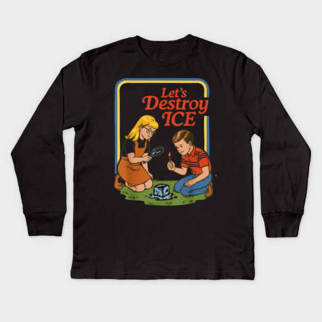 Let's Destroy ICE Abolish ICE Kids Long Sleeve T-Shirt by Donald's Store 2