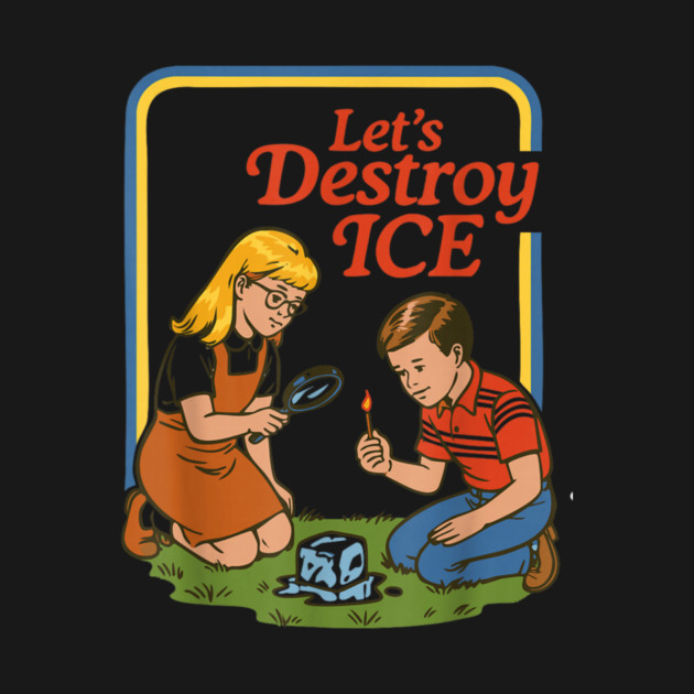 Let's Destroy ICE Abolish ICE by Donald's Store 2