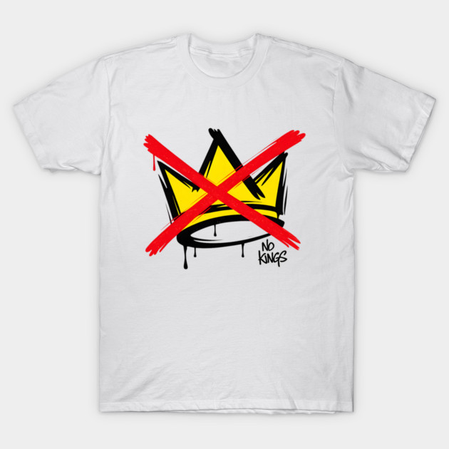 No Kings Crown Anti-Authority Protest Art T-Shirt by anas ouarid