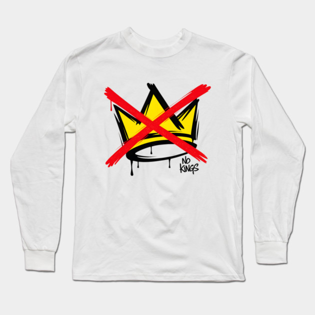 No Kings Crown Anti-Authority Protest Art Long Sleeve T-Shirt by anas ouarid