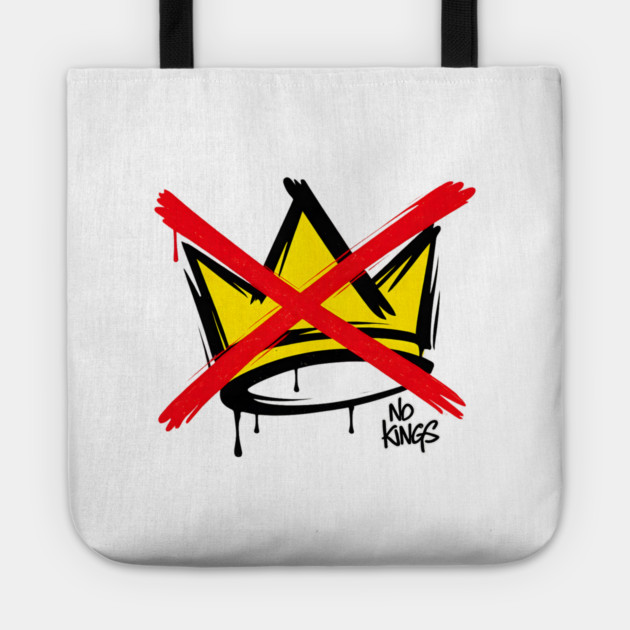 No Kings Crown Anti-Authority Protest Art Tote by anas ouarid