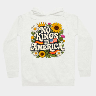 No Kings in America Floral Design – Anti-Monarchy Freedom Art Hoodie