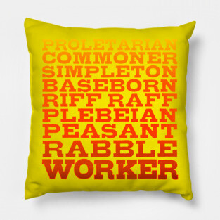 Worker Class Consciousness Pillow