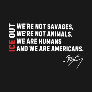 ICE Out We’re Not Savage We’re Not Animals Bad Bunny T-Shirt