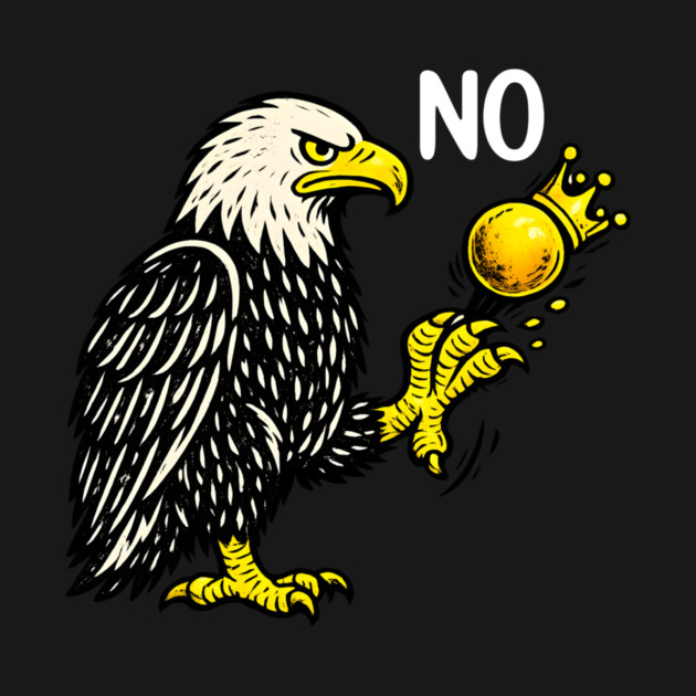 Funny No Kings in America - Retro Political Men Women by anas ouarid