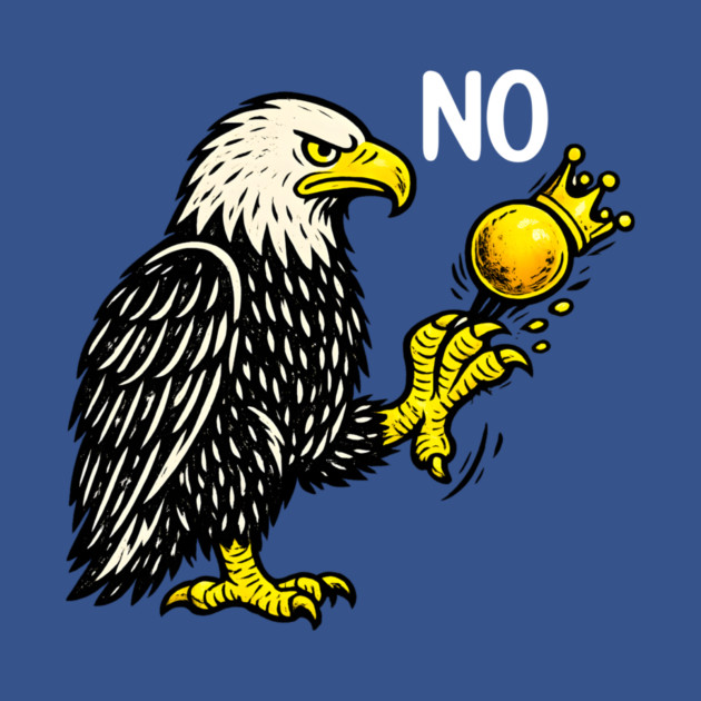 Funny No Kings in America - Retro Political Men Women by anas ouarid