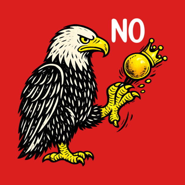 Funny No Kings in America - Retro Political Men Women by anas ouarid