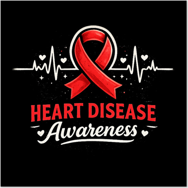 Heart Disease Awareness Heart Health Supporter Cardiovascular Warrior Advocate Wall Art by ArtistTee ⭐⭐⭐⭐⭐