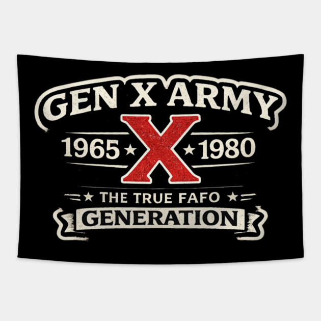 Gen X Army 1965 X 1980 The True Fafo Generation Generation X Pride Birth Year Tapestry by ArtistTee ⭐⭐⭐⭐⭐