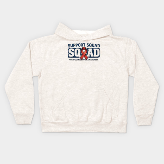 Support Squad Squad Multiple Myeloma Awareness Family Friends Fighter Support Kids Hoodie by ArtistTee ⭐⭐⭐⭐⭐