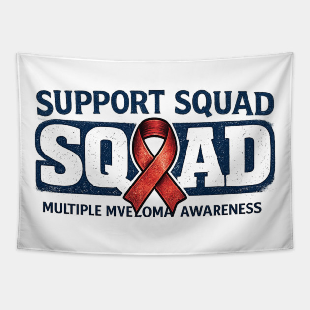 Support Squad Squad Multiple Myeloma Awareness Family Friends Fighter Support Tapestry by ArtistTee ⭐⭐⭐⭐⭐