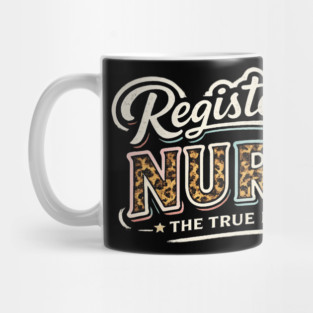 Registered Nurse The True FAFO | RN Nursing Medical Professional Gift Mug