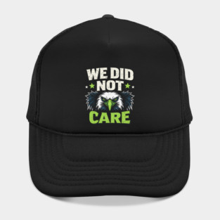 We Did Not Care Eagle Football Sports Fan Hat