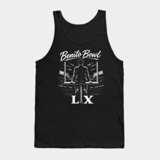 The Benito Bowl Show, Football Bowl Halftime Tank Top