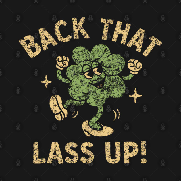 Retro Irish Shamrock – Vintage Distressed  Sassy Irish Clover Humor by JessArty