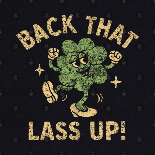 Retro Irish Shamrock – Vintage Distressed  Sassy Irish Clover Humor by JessArty