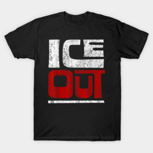 Ice-out T-Shirt