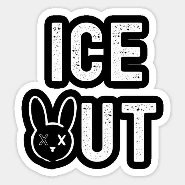 Bunny Ice Out Shirt Abolish Ice Sticker by Donald's Store 2