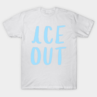 ice-out T-Shirt