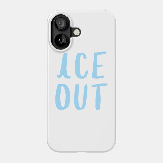 ice-out Phone Case by Creatifly Graphic Tees