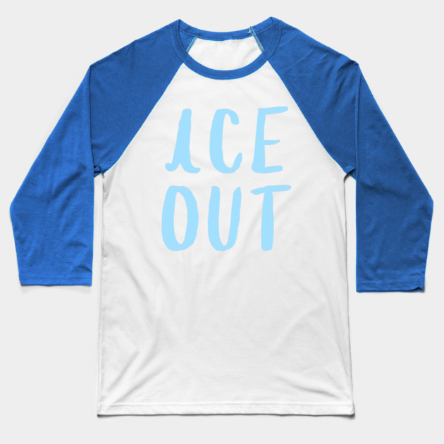 ice-out Baseball T-Shirt by Creatifly Graphic Tees