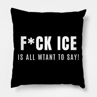 Billie Eilish Fck Ice is all wtant to say Pillow