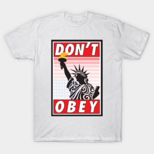 Don't Obey-Stressed Liberty T-Shirt