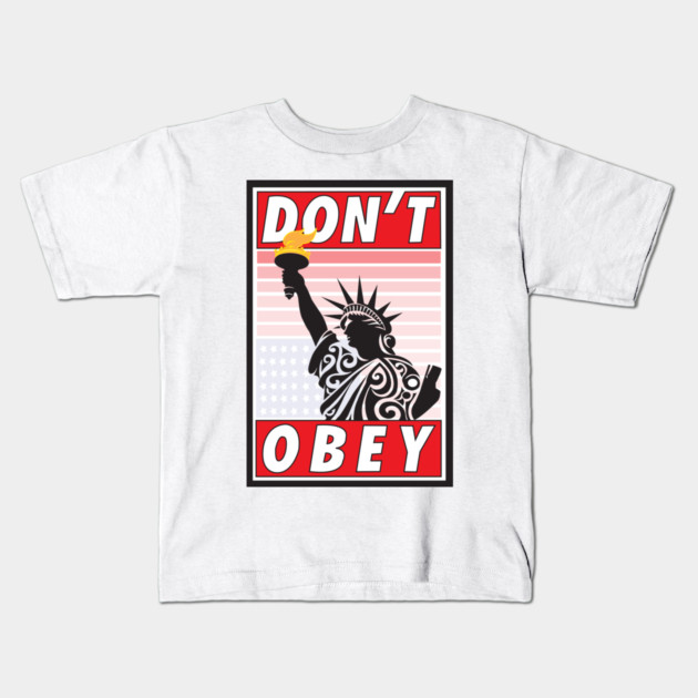 Don't Obey-Stressed Liberty Kids T-Shirt by DickinsonDesign