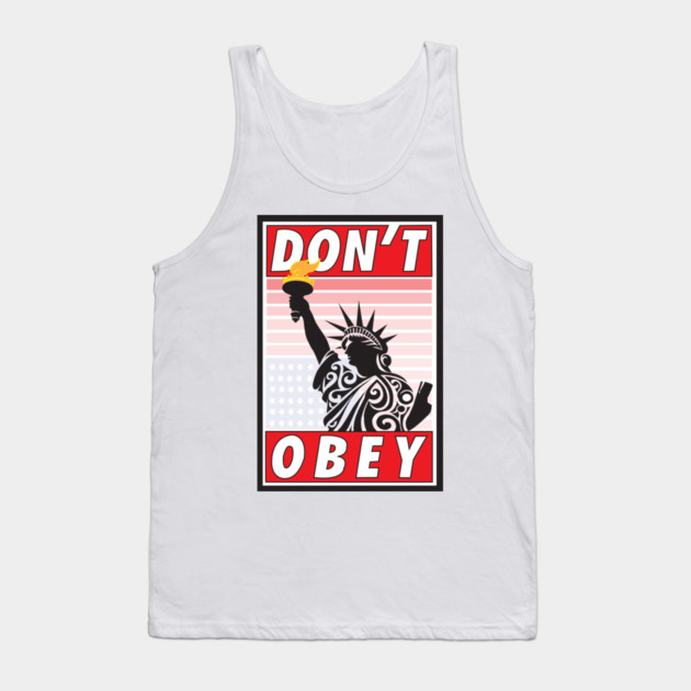 Don't Obey-Stressed Liberty Tank Top by DickinsonDesign
