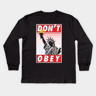 Don't Obey-Stressed Liberty Kids Long Sleeve T-Shirt