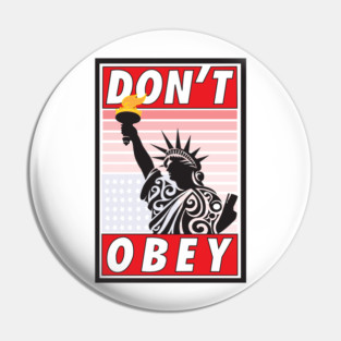 Don't Obey-Stressed Liberty Pin