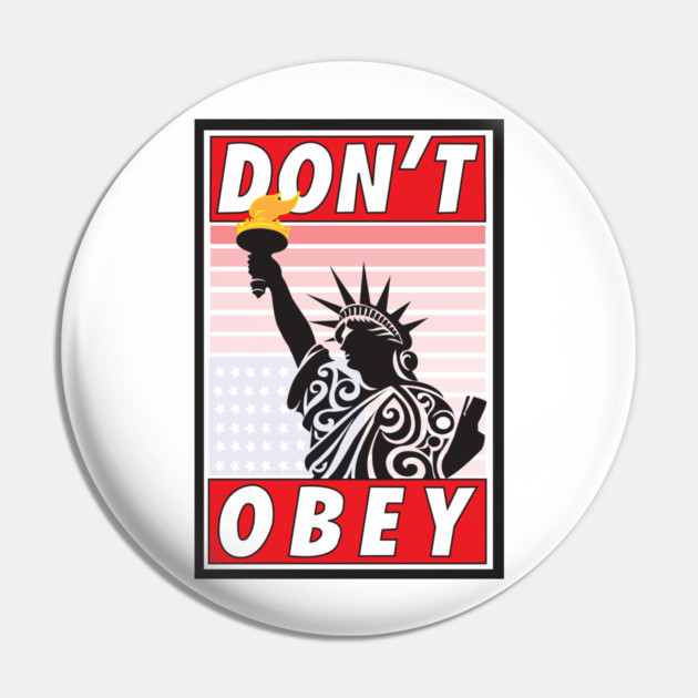 Don't Obey-Stressed Liberty Pin by DickinsonDesign