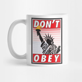 Don't Obey-Stressed Liberty Mug