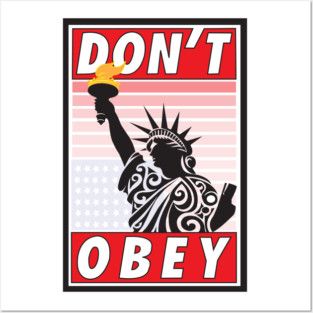Don't Obey-Stressed Liberty Posters and Art