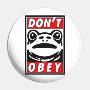 Don't Obey-Portland Frog Resistance Pin
