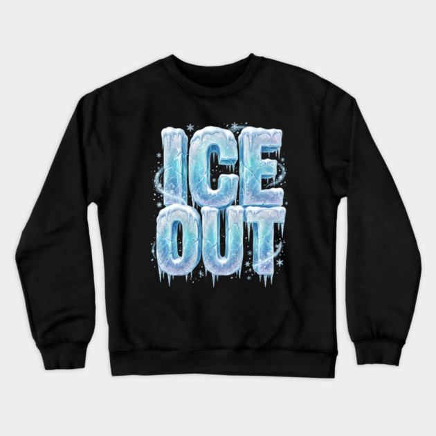 ice-out Crewneck Sweatshirt by Creatifly Graphic Tees
