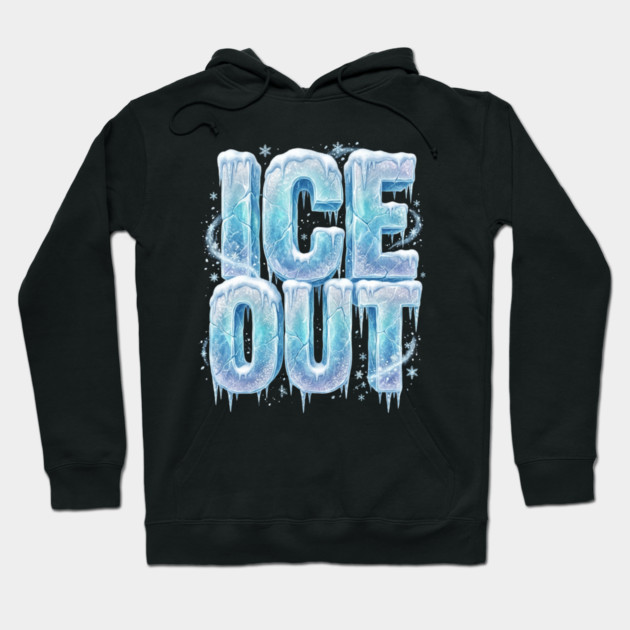 ice-out Hoodie by Creatifly Graphic Tees