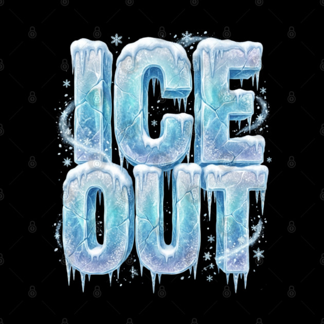 ice-out by Creatifly Graphic Tees